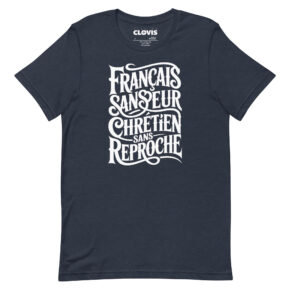 Tshirt Français sans peur, Chrétien sans reproche – Image 5