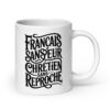 Mug blanc Français sans peur, Chrétien sans reproche